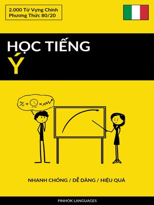 cover image of Học Tiếng Ý--Nhanh Chóng / Dễ Dàng / Hiệu Quả
